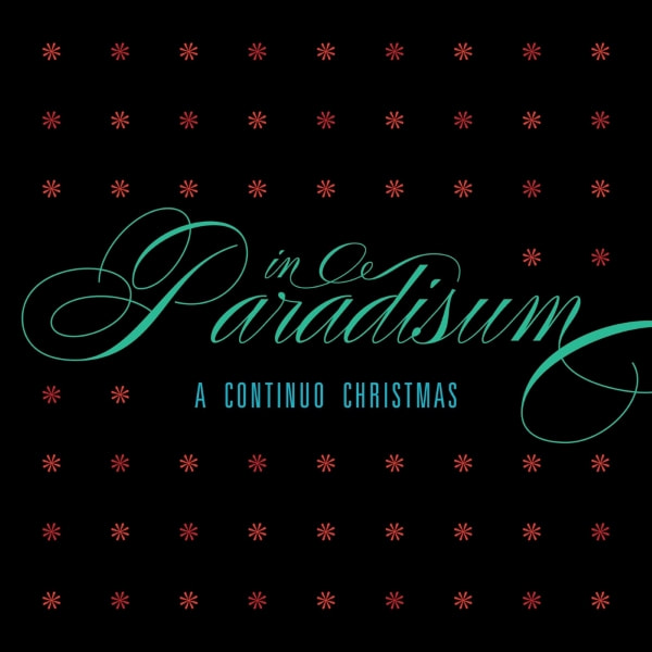 In Paradisum: A Continuo Christmas